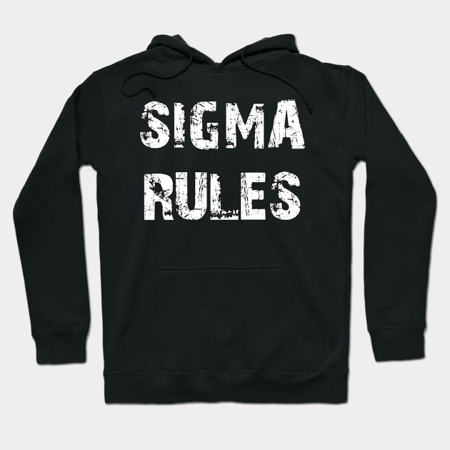 Sigma rules Hoodie by sukhendu.12